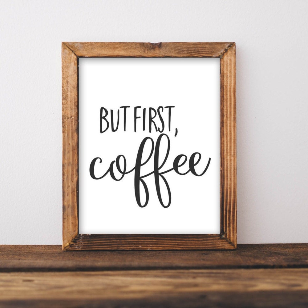 But First Coffee Free Printable